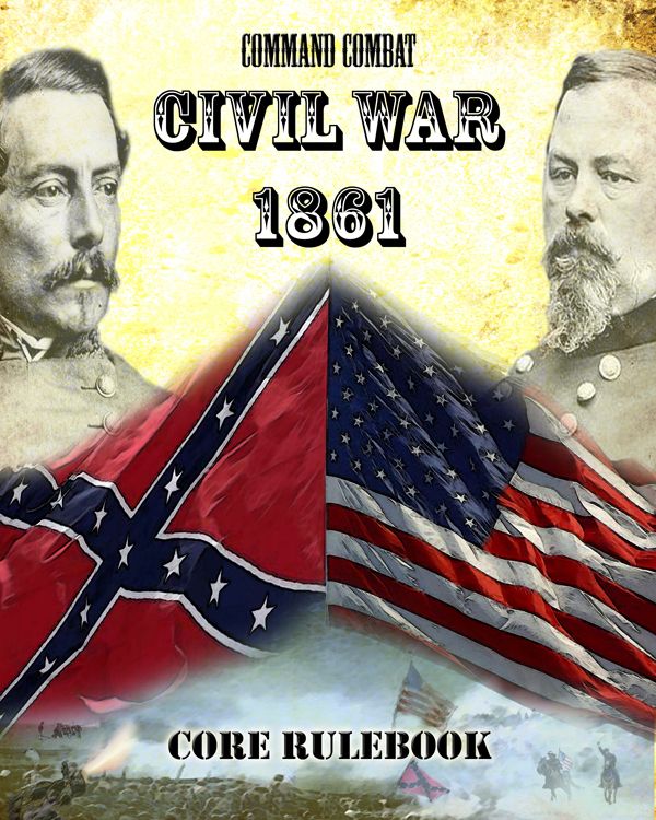 Coperta Command Combat: Civil War 1861 – Core Rulebook