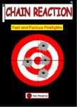 Chain Reaction: Fast and Furious Firefights