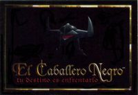 El Caballero Negro: tu destino es enfrentarlo