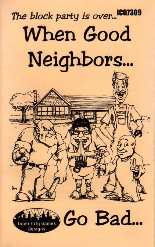 When Good Neighbors...Go Bad... box art