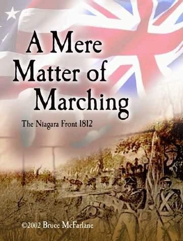A Mere Matter of Marching: The Niagara Front 1812 box art