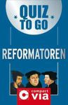 Quiz to go: Reformatoren