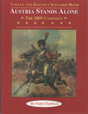 Austria Stands Alone: The 1809 Campaign – Volley and Bayonet Scenario Book doboz