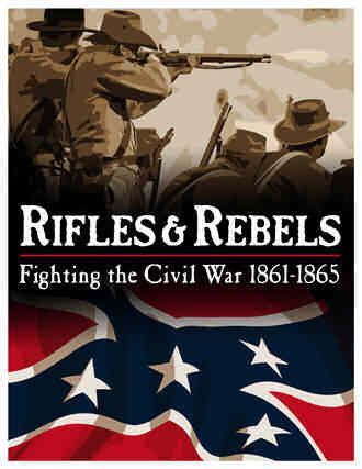 Rifles & Rebels: Fighting the Civil War 1861-1865 box art
