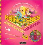 Princesses sur un plateau magnétique