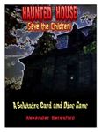 Haunted House: Save the Children!