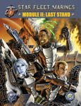 Star Fleet Marines: Module II – Last Stand