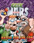 Geek Wars: Battle for the Con Deck 1 – RPG Gamer