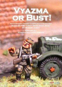 Vyazma or Bust: An Eastern Front Campaign & Scenario Pack I Ain't Been Shot, Mum! box art