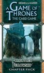 A Game of Thrones: The Card Game – Forgotten Fellowship
