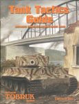 Advanced Tobruk System: Tank Tactics Guide – Includes Complete Armor Basic Game