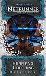 Android: Netrunner – Fear and Loathing