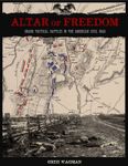 Altar of Freedom: Grand Tactical Battles in the American Civil War