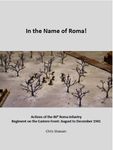 In the Name of Roma!: Actions of the 80 Roma Infantry Regiment on the Eastern Front – August to December 1941