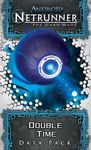 Android: Netrunner – Double Time