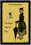 Perhaps She'll Die