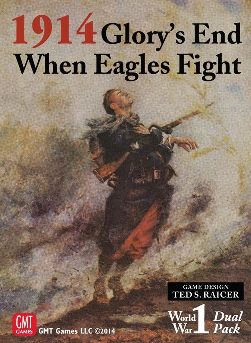 Coperta 1914: Glory's End / When Eagles Fight
