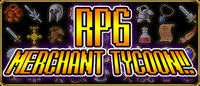 RPG Merchant Tycoon!!