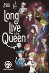 Long Live the Queen