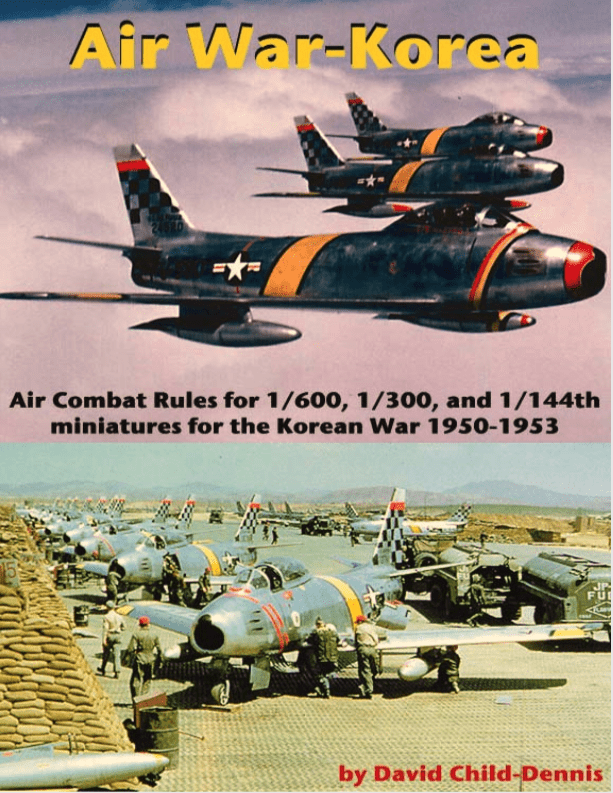 Coperta Air War-Korea: Air Combat Rules for 1/600, 1/300, 1/144th Miniatures for the Korean War 1950-1953