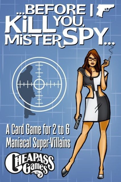 Coperta Before I Kill You, Mister Spy...