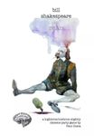 Bill Shakespeare Is Dead