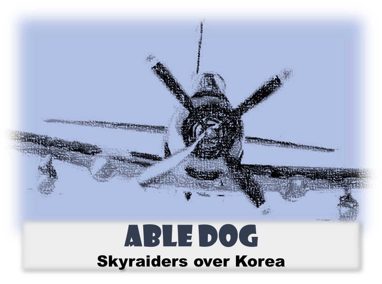 Coperta Able Dog Skyraiders over Korea