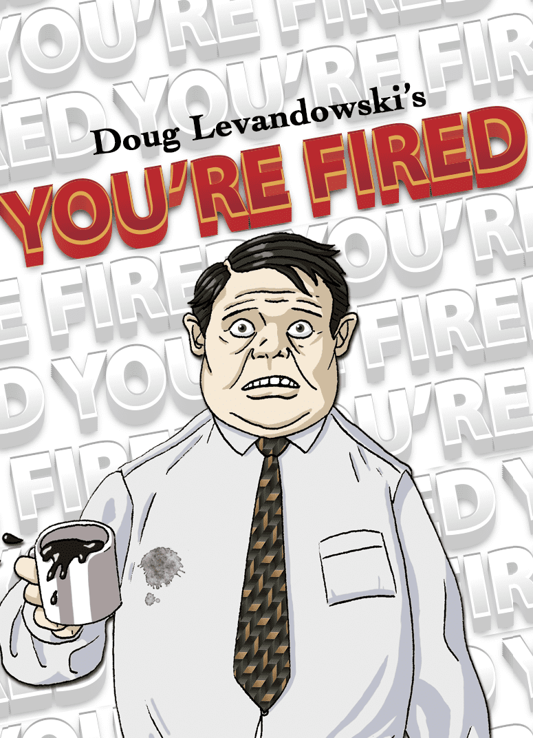 Coperta You're Fired!