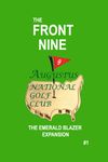 The Front Nine: AUGUSTUS, The Emerald Blazer Expansion