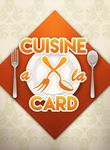 Cuisine a la Card