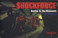 Shock Force: Battles in the Remnants of America
