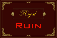 Royal Ruin