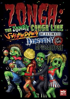 Zonga: The Epic Zombie Conga Line Showdown of Ultimate Destiny of the Apocalypse doboz