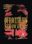 Off with His Straw Head
