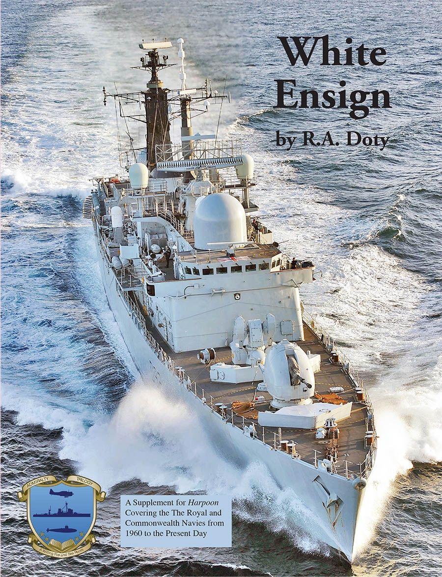 White Ensign: A Supplement for Harpoon Covering the Royal and Commonwealth Navies from 1960 to Present Day doboz