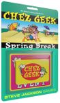 Chez Geek: Spring Break