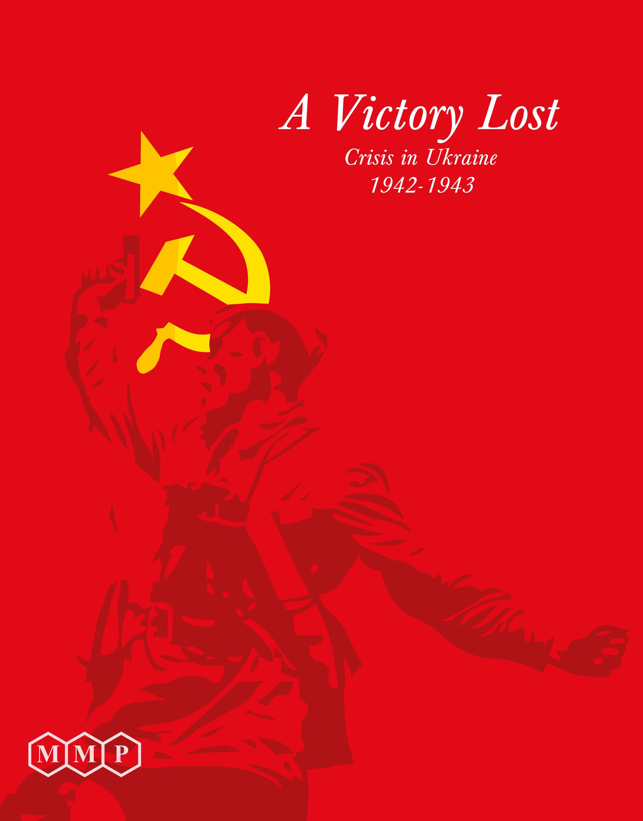 Coperta A Victory Lost: Crisis in Ukraine 1942-1943