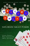 Dealer's Choice: The Complete Handbook of Saturday Night Poker
