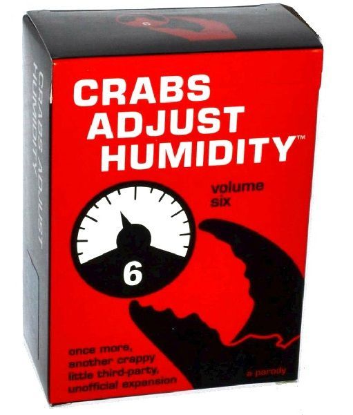 Crabs Adjust Humidity: Volume Six (fan expansion for Cards Against Humanity) box art