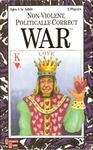Non-Violent, Politically-Correct War