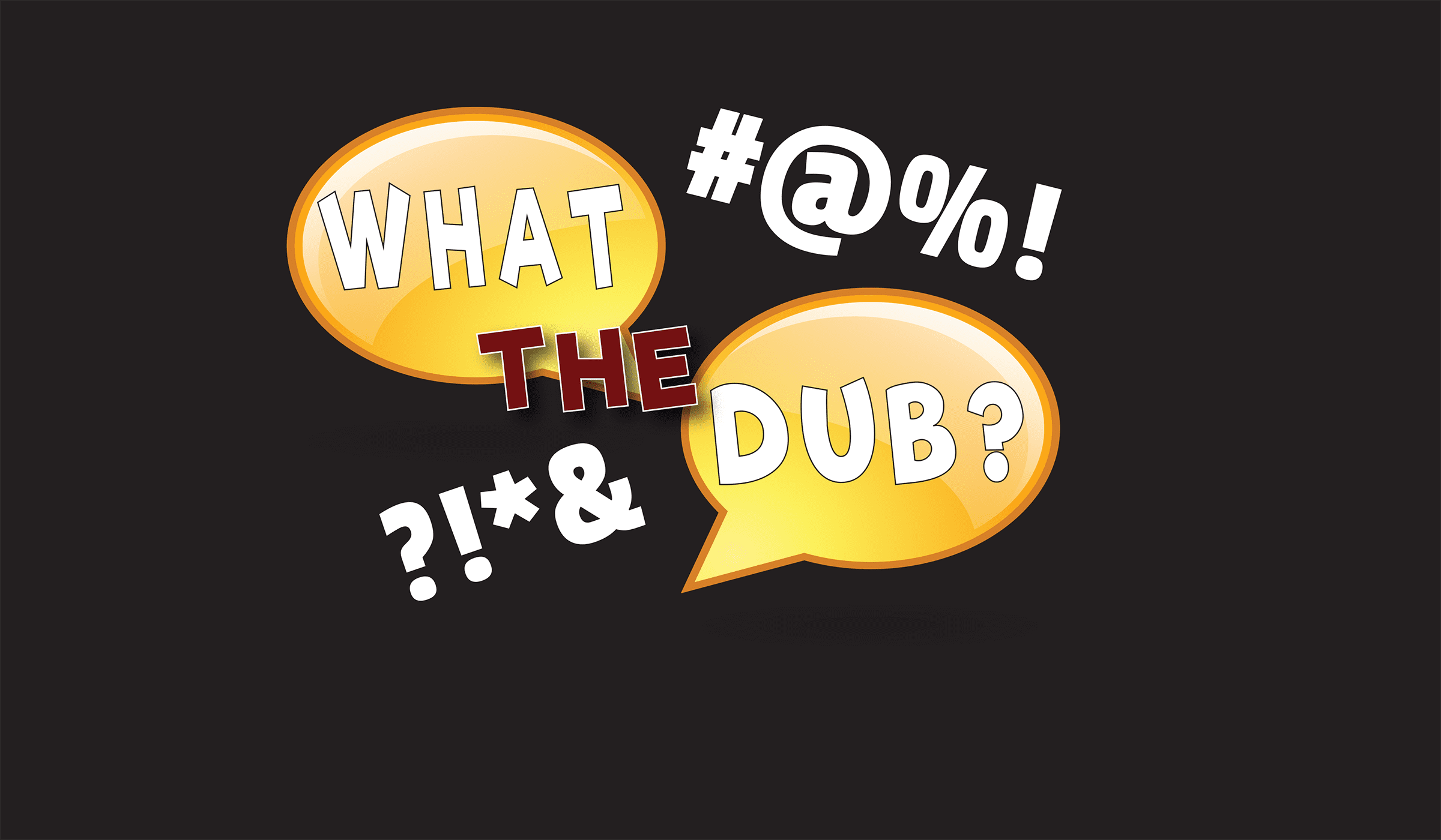 What The Dub? doboz