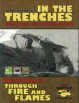 In the Trenches: Through Fire and Flames