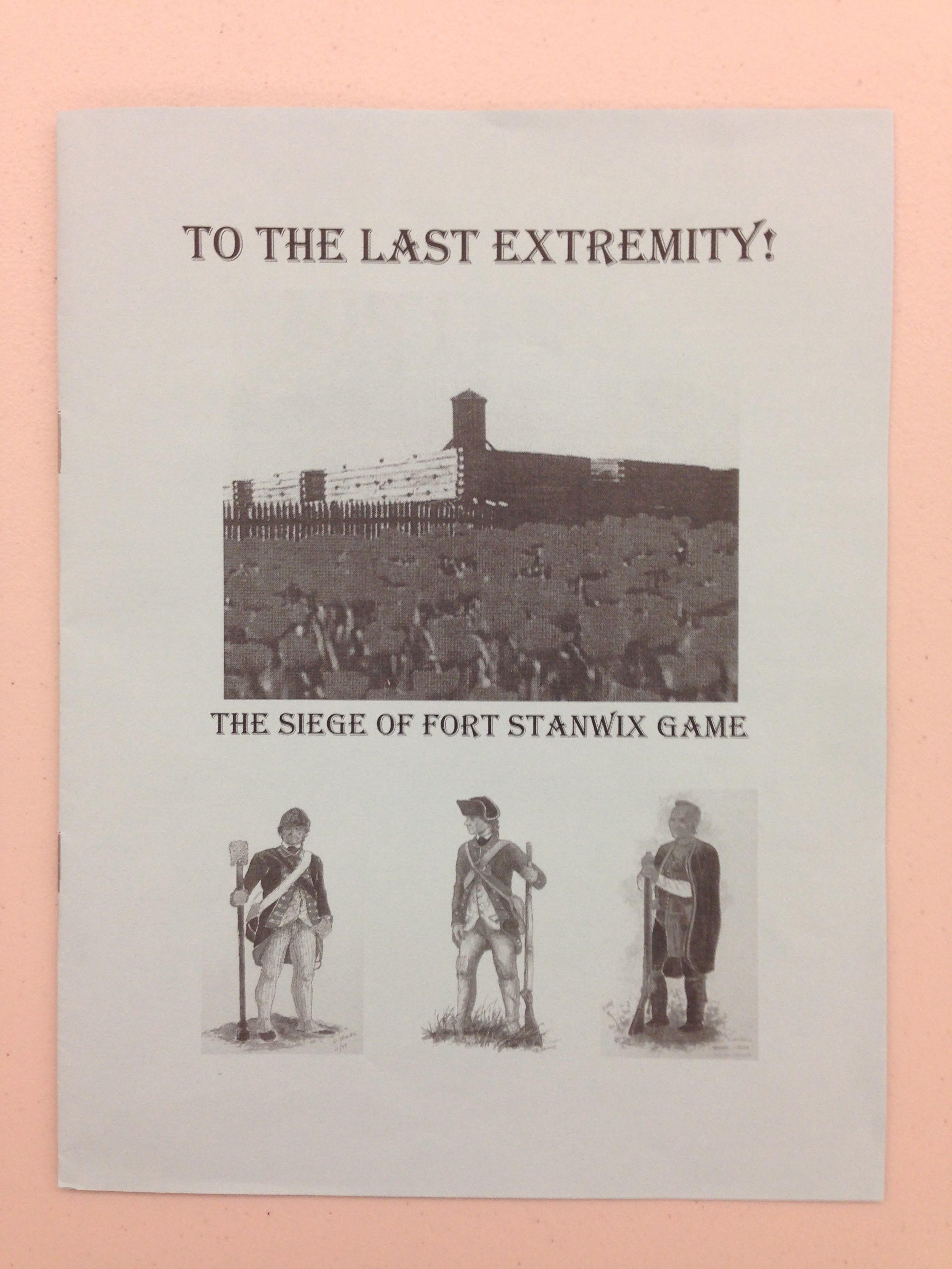 To the Last Extremity!: The Siege of Fort Stanwix box art