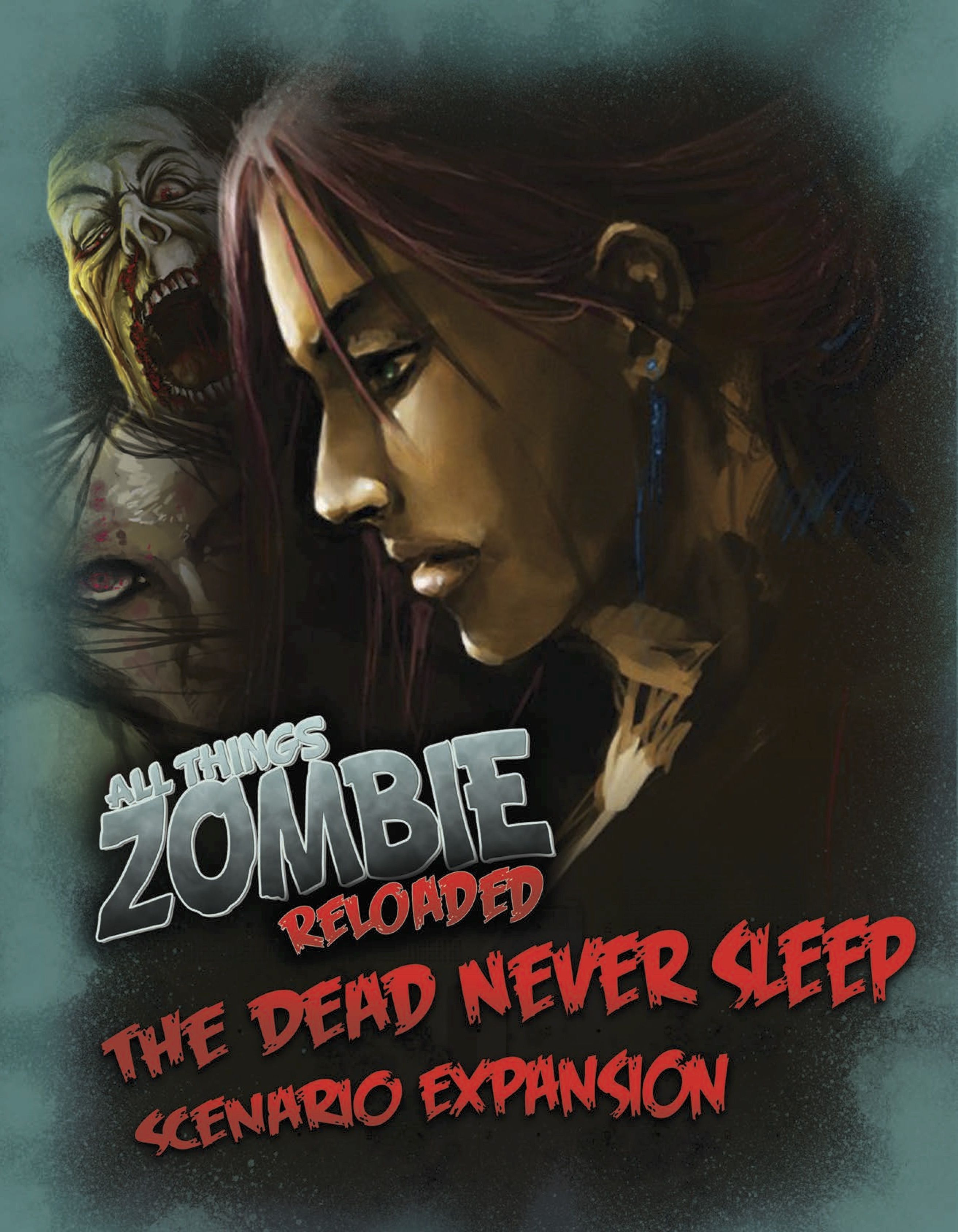 Coperta All Things Zombie: Reloaded – The Dead Never Sleep