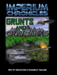 Imperium Chronicles: Grunts and Grav Tanks