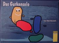 Das Gurkensolo