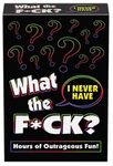 What The F*ck: I Never Have