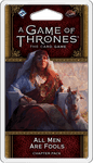A Game of Thrones:The Card Game(2nd Edition)–All Men Are Fools