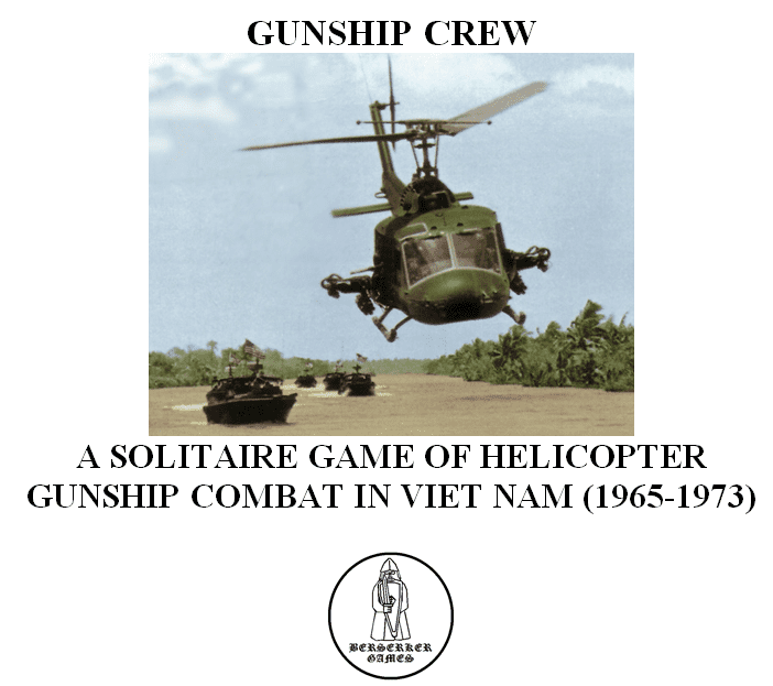 Gunship Crew: A Solitaire Game of Helicopter Gunship Combat in Viet Nam (1965-1973). box art