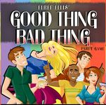 Good Thing Bad Thing